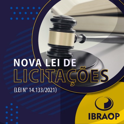 Nova Lei de Licitações e Contratos é sancionada; Ibraop irá realizar Webinar sobre o tema