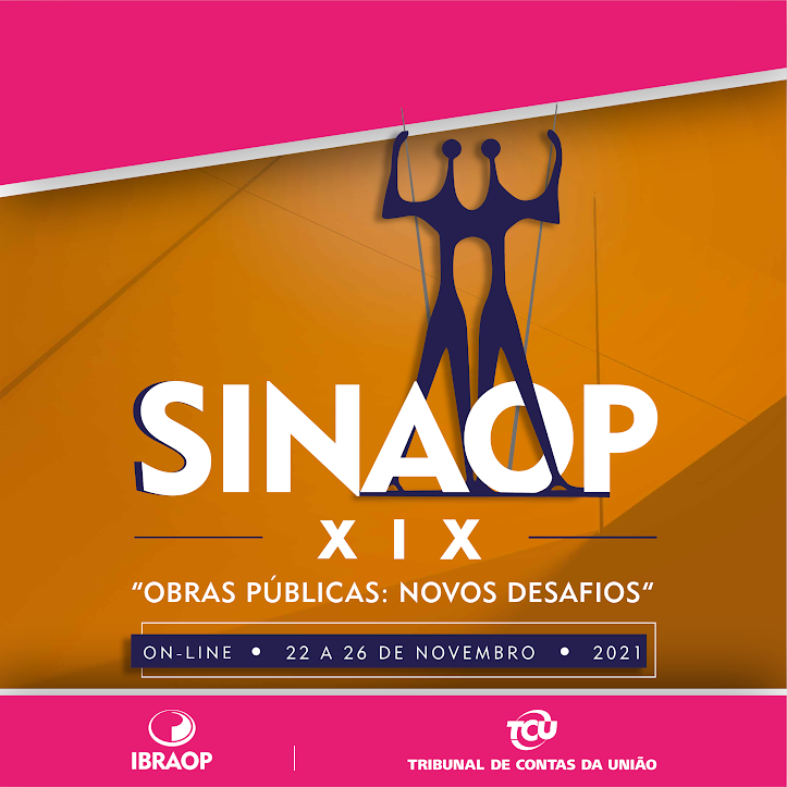 XIX Sinaop será encerrado com painel sobre a importância das redes e parcerias institucionais para o controle de obras