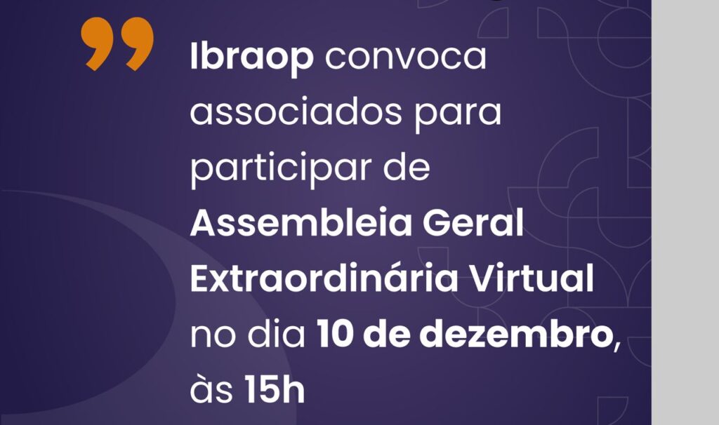 Ibraop convoca associados para Assembleia Geral Extraordinária Virtual no dia 10 de dezembro, às 15h