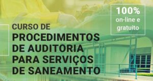Ibraop, Comitê do IRB e Rede Integrar promovem curso gratuito e on-line sobre auditoria de serviços de Saneamento Básico