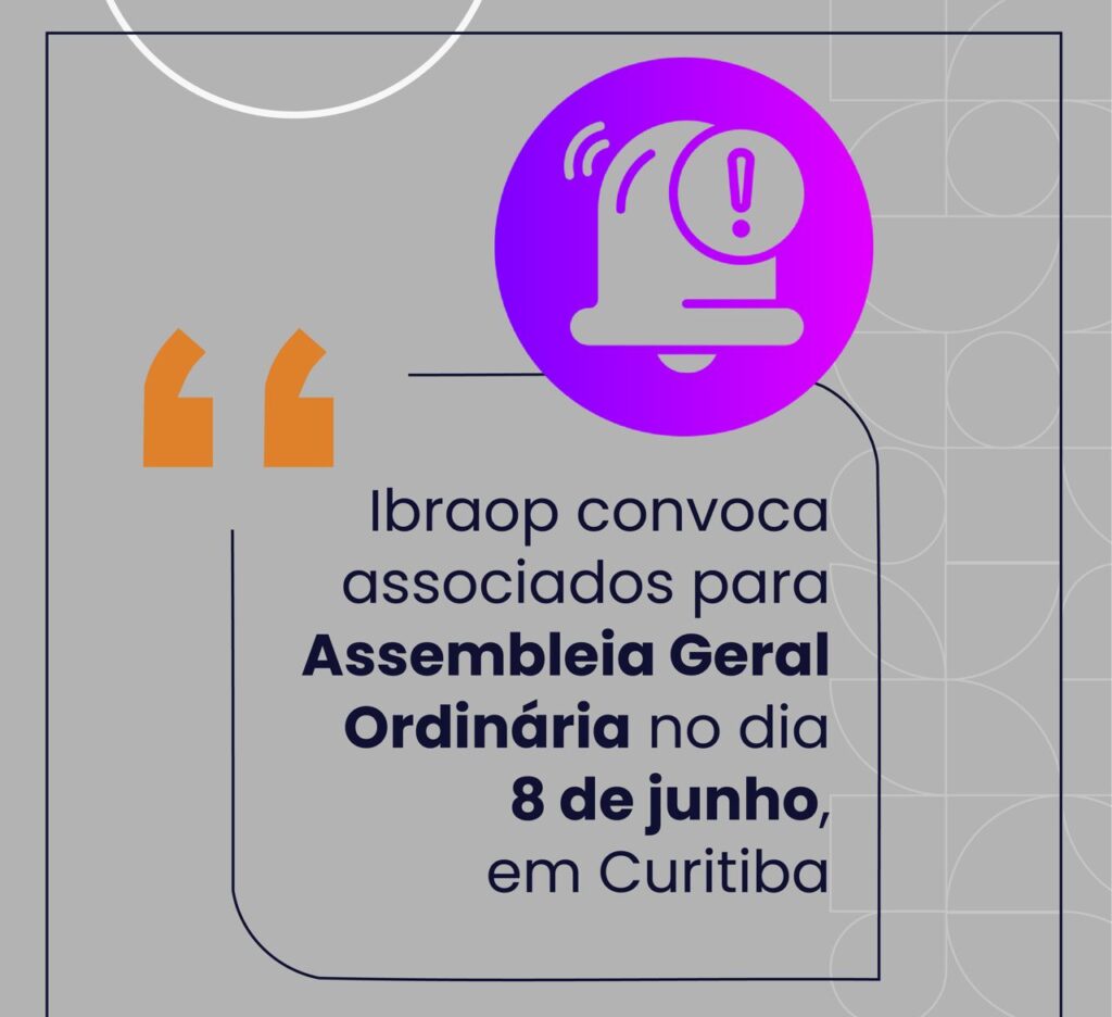 Ibraop convoca associados para Assembleia Geral Ordinária no dia 8 de junho, em Curitiba
